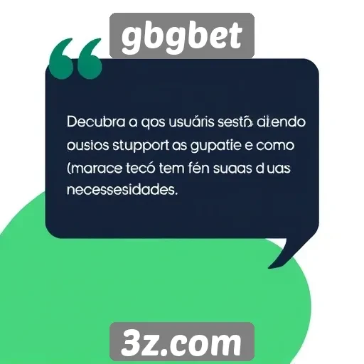 feedback dos usuários sobre o suporte do gbgbet